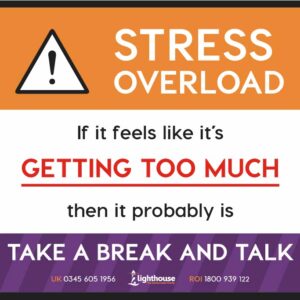 Emotional Wellbeing- Stress Overload- Lighthouse Charity