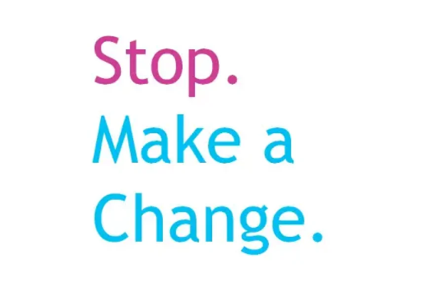 Stop Make a Change